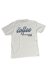"I Got Coffee" T-Shirt